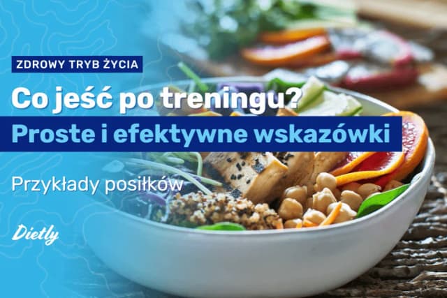 Co jeść po treningu wieczorem, aby wspierać regenerację i sen Co jeść po treningu wieczorem, aby wspierać regenerację i sen